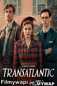 Transatlantic (2023) Hindi Web Series