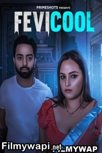 Fevicool (2023) Primeshots Original poster