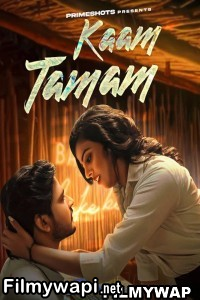 Kaam Tamam (2023) Primeshots Original poster