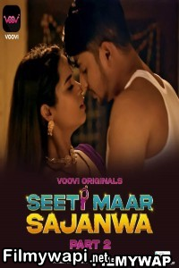 Seeti Maar Sajanwa (2023) Voovi Original poster