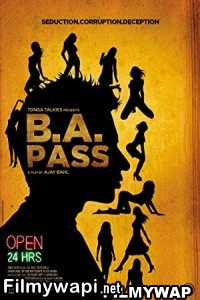 B.A. Pass (2013) Hindi Movie