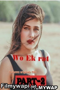 Wo Ek Raat (2023) Part 2 Showx Original poster