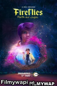 Fireflies Parth Aur Jugnu (2023) Hindi Web Series poster