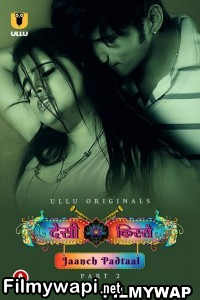 Desi Kisse Jaanch Padtaal (2023) Part 2 Ullu Original poster