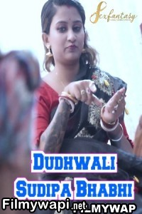 Dudhwali Sudipa Bhabhi (2023) Sexfantasy Original poster