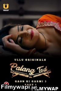 Palang Tod Gaon Ki Garmi 3 (2023) Ullu Original poster