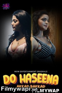 Do Haseena Akkad Bakkad (2023) Wowentertainment Original poster