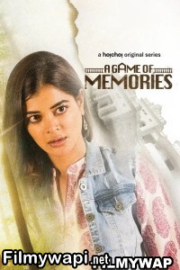 A Game Of Memories (2023) Hindi Web Series poster