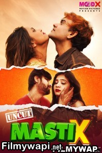 Masti X (2023) Moodx Hindi Hot Webseries poster