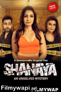 Shanaya An Unsolved Mystery (2023) Hindi Movie poster