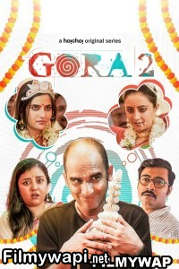 Gora (2023) Season 2 Bengali Web Series