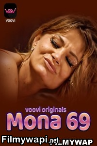 Mona 69 (2023) Voovi Hindi Hot Webseries