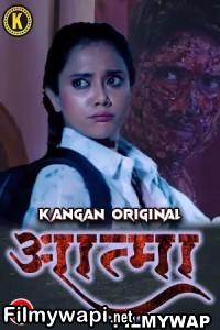 Aatma (2023) Kangan Hindi Hot Webseries poster