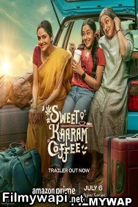 Sweet Kaaram Coffee (2023) Season 1 Hindi Dubbed Web Series poster