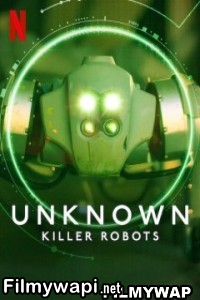 Unknown Killer Robots (2023) Hindi Dubbed poster