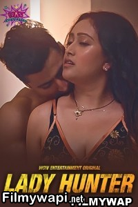 Lady Hunter (2023) Wow Hindi Hot Webseries poster