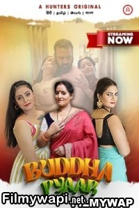 Buddha Pyaar (2023) Hunters Hindi Hot Webseries poster