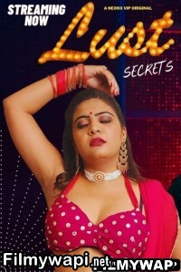 Lust Secrets (2023) Neonx Hindi Short Film poster