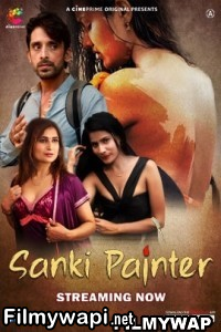 Sanki Painter (2023) Cineprime Original Hindi Hot Webseries poster