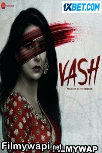 Vash Possessed By The Obsessed (2023) Hindi Movie poster