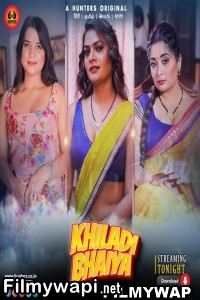 Khiladi Bhaiya (2023) Hunters Original Hindi Hot Webseries poster