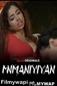 Manmaniyan (2023) Ullu Original Hindi Hot Webseries poster