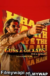 Guns And Gulaabs (2023) Hindi Web Series poster