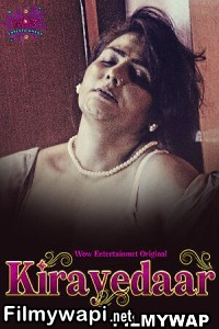 Kirayedaar (2023) Wowentertainment Original Hindi Hot Webseries poster