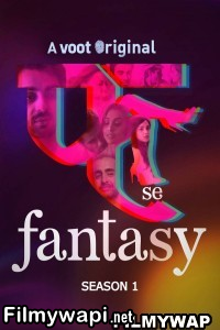 Fuh Se Fantasy (2019) Season 1 Hindi Web Series poster