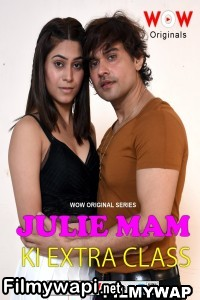 Julie Maam Ki Extra Class (2023) Wow Original Hindi Hot Webseries poster