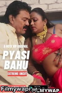 Pyasi Bahu (2023) Hotx Hindi Short Film poster