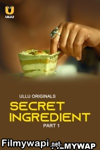 Secret Ingredient (2023) Ullu Original poster