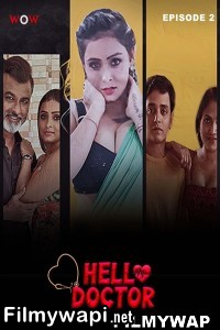 Hello Doctor (2023) Wow Original Hindi Hot Webseries poster