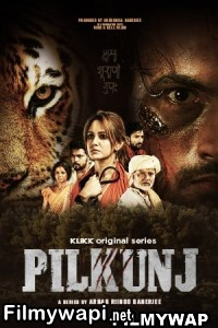 Pilkunj (2023) Bengali Web Series poster