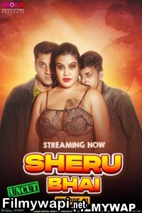 Sheru Bhai (2023) Moodx Original Hindi Hot Webseries poster