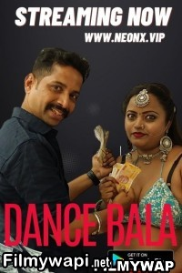 Dance Bala (2023) Neonx Hindi Short Film poster