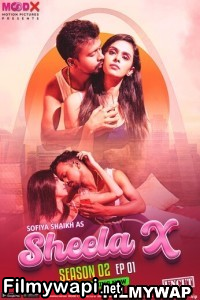 Sheela X (2023) Season 2 MoodX Original Hindi Hot Webseries