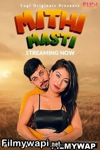 Mithi Masti (2023) Fugi Hindi Short Film poster