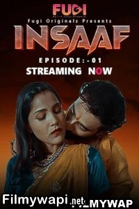 Insaaf (2023) Fugi Original Hindi Hot Webseries poster