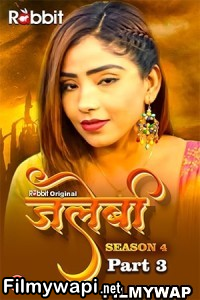 Jalebi (2023) Season 4 Part 3 Rabbitmovies Hindi Short Film poster