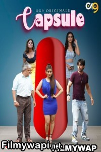 Capsule (2023) Ox9 Original Hindi Hot Webseries poster