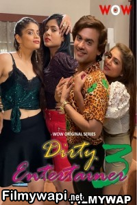 Dirty Entertainer (2023) Season 3 Wow Hindi Short Film poster