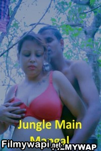 Jungle Main Mangal (2023) Xprime Hindi Short Film poster