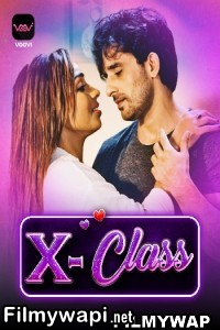 X Class (2023) Voovi Original Hindi Hot Webseries poster