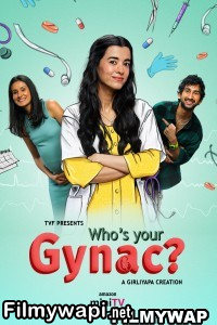 Whos Your Gynac (2023) Hindi Web Series poster