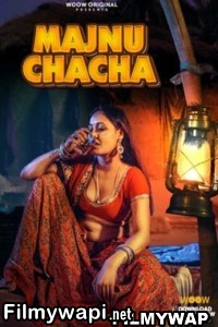 Majnu Chacha (2023) Woow Original Hindi Hot Webseries poster