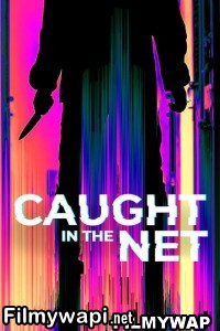 Caught In The Net (2022) Hindi Web Series poster