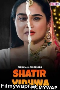 Shatir Vidhwa (2023) Chiku App Hindi Short Film poster