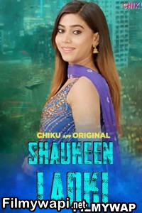 Shaukeen Ladki (2023) Chiku App Original poster