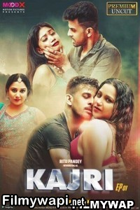 Kajri (2023) Moodx Original Hindi Hot Webseries poster